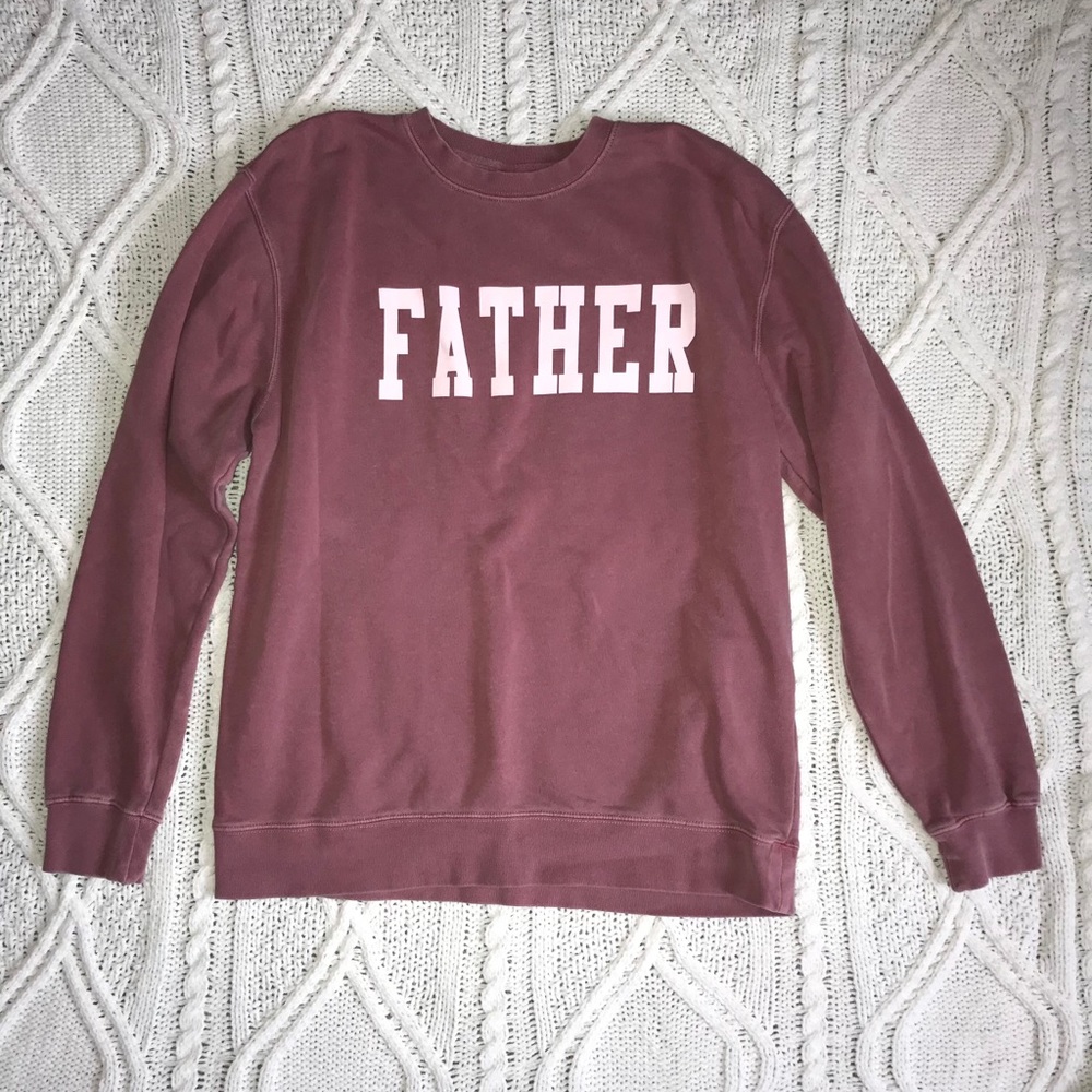 Call Her Daddy “Father” Sweatshirt